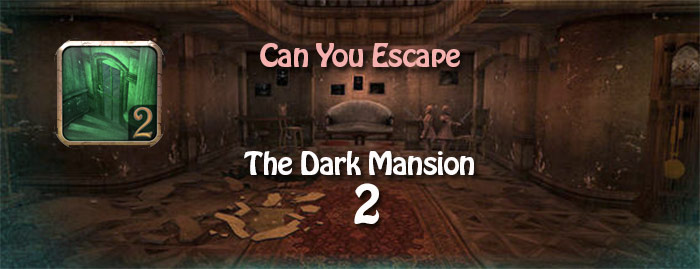 Can You Escape The Dark Mansion 2