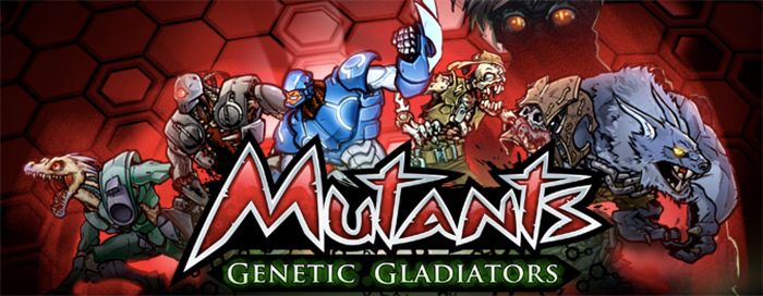 Mutants: Genetic Gladiators.